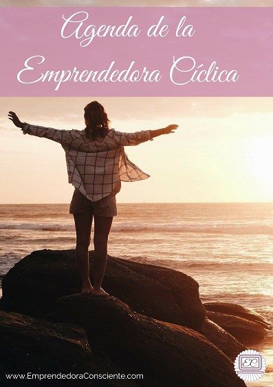 Emprendedora Consciente Agenda de la Emprendedora Cíclica