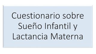 Cuestionario sobre Sueño Infantil y Lactancia Materna