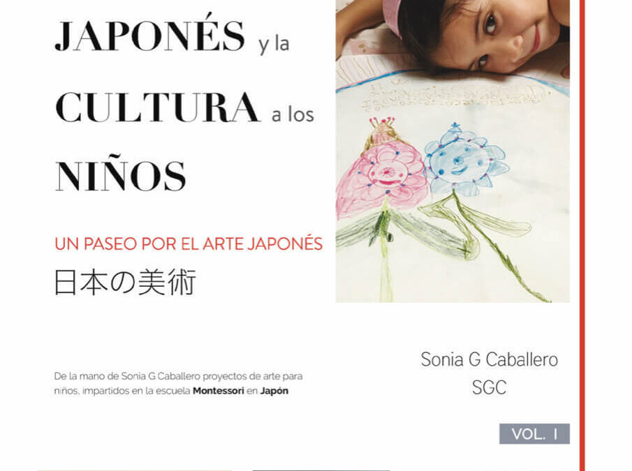 Entrevista a Sonia G Caballero, autora del libro “Acercando el ARTE JAPONÉS y la CULTURA a los NIÑOS