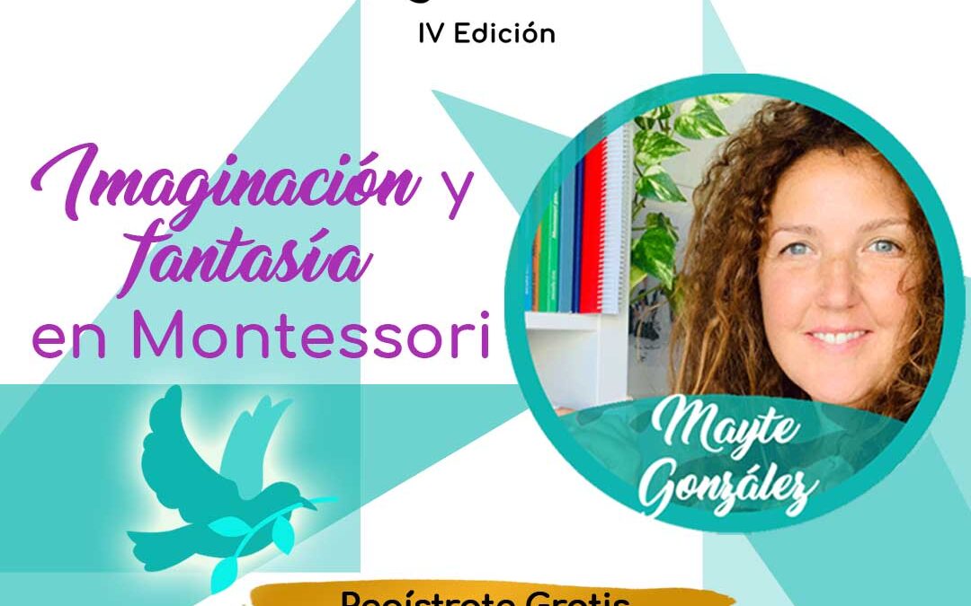 IV Congreso Internacional Montessori: Mayte González