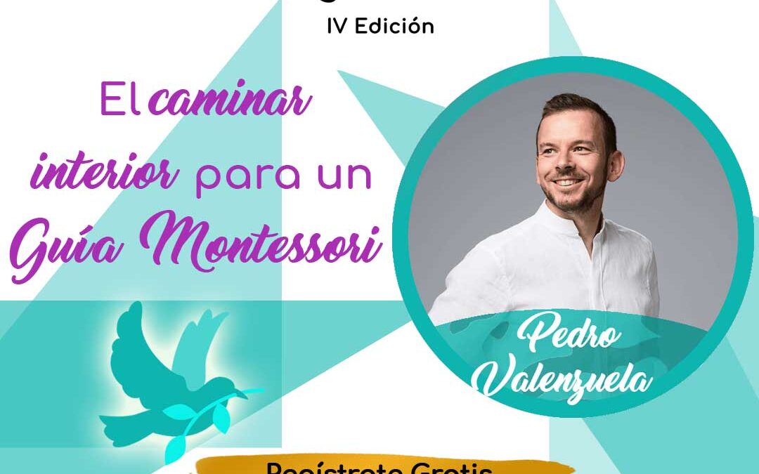 IV Congreso Internacional Montessori – Pedro Valenzuela