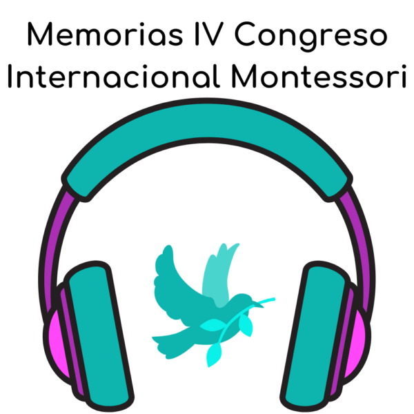 Memorias IV Congreso Internacional Montessori - 2022