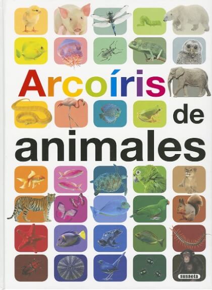 Arcoíris de animales es un libro para niños de 0 a 3 años perfecto para aprender a clasificar los animales por su color.