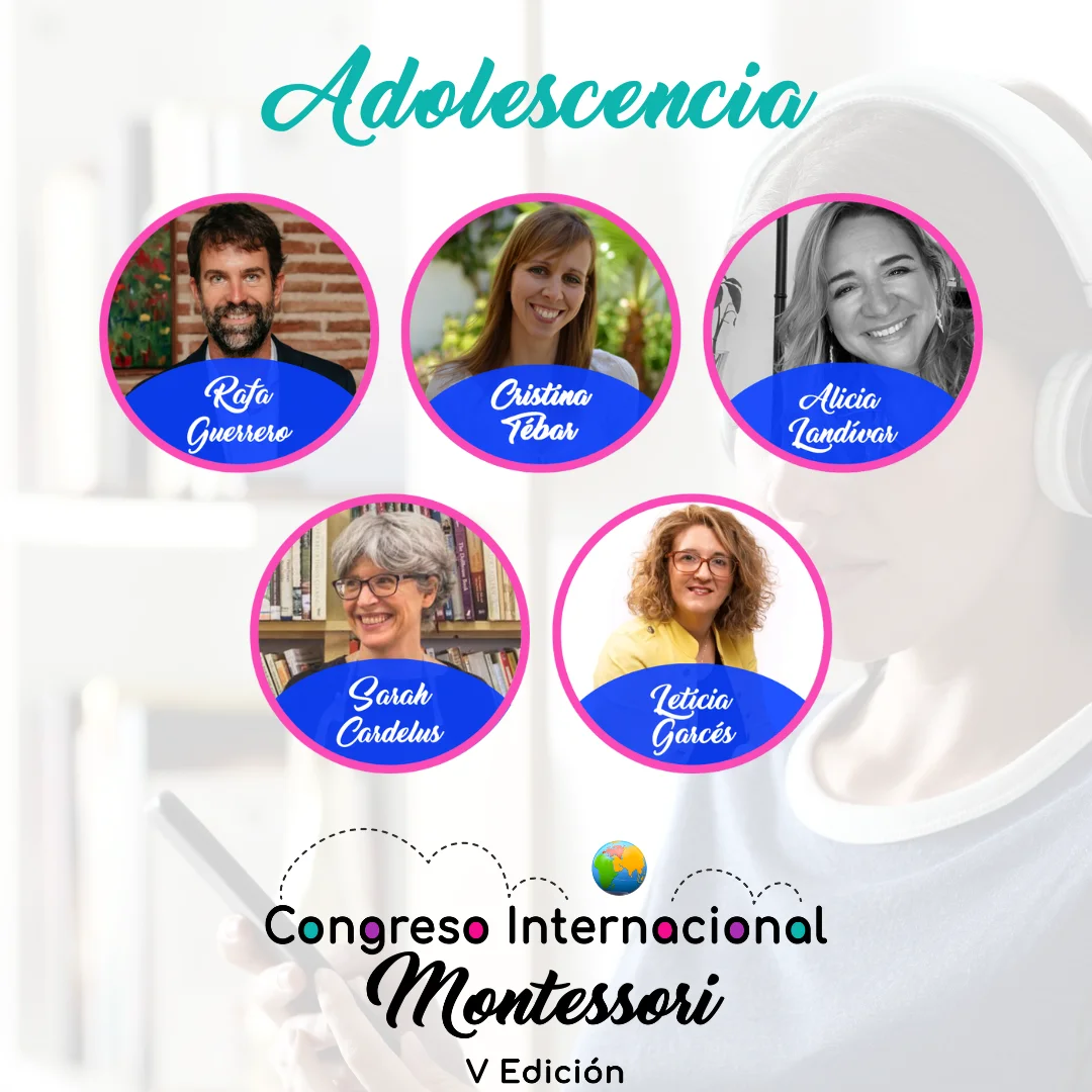 Hablamos sobre las necesidades y los cambios en la adolescencia en el Congreso Internacional Montessori