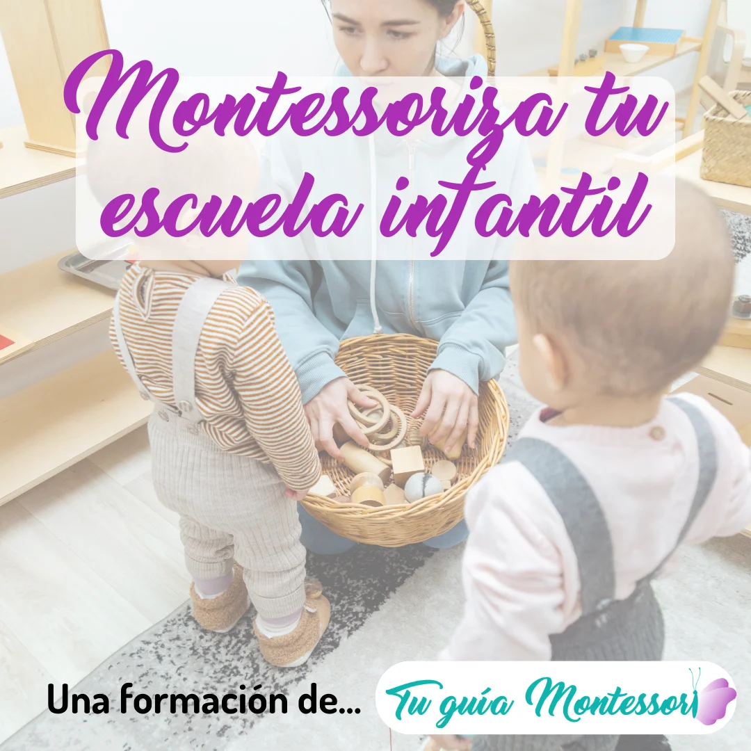 Curso Online Montessoriza tu escuela infantil - Formacion Montessori para docentes