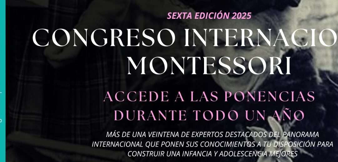 Pase Premium VI Congreso Internacional Montessori – 2025 (oferta exprés)